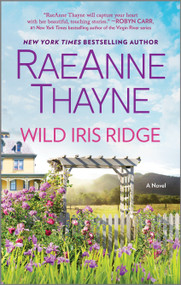 Wild Iris Ridge by RaeAnne Thayne, 9781335015976