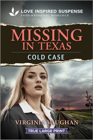 Missing in Texas by Virginia Vaughan, 9781335484192