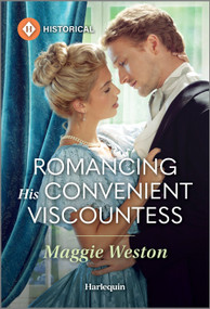 Romancing His Convenient Viscountess by Maggie Weston, 9781335540119