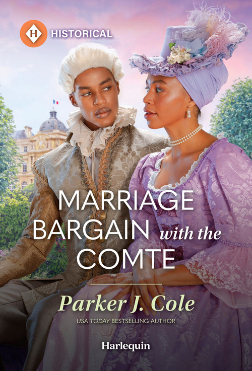 Marriage Bargain with the Comte by Parker J. Cole, 9781335540126