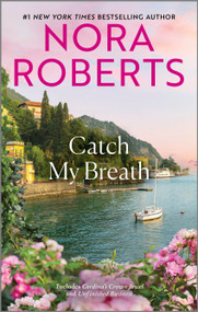 Catch My Breath by Nora Roberts, 9781335639875