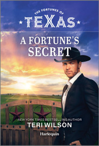 A Fortune's Secret by Teri Wilson, 9781335996831