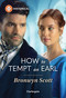 How to Tempt an Earl by Bronwyn Scott, 9781335540133