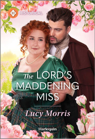 The Lord's Maddening Miss by Lucy Morris, 9781335540140