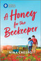 A Honey for the Beekeeper by Nina Crespo, 9781335402349