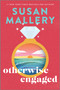 Otherwise Engaged (A Novel) - 9780778387268 by Susan Mallery, 9780778387268
