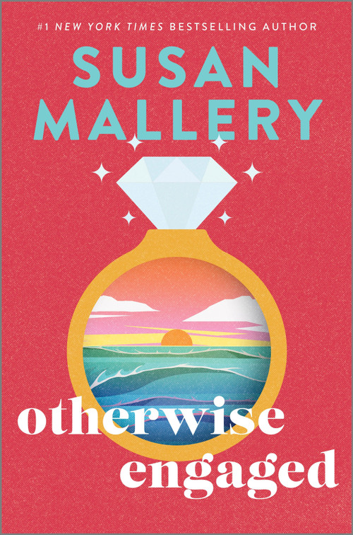 Otherwise Engaged (A Novel) - 9780778387268 by Susan Mallery, 9780778387268