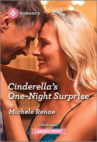 Cinderella's One-Night Surprise by Michele Renae, 9781335216427