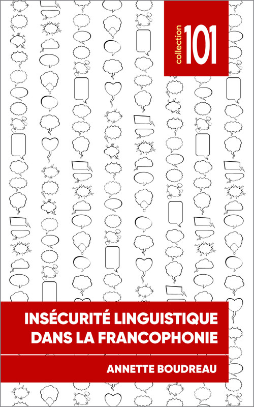 Insécurité linguistique dans la francophonie by Annette Boudreau, 9782760340633