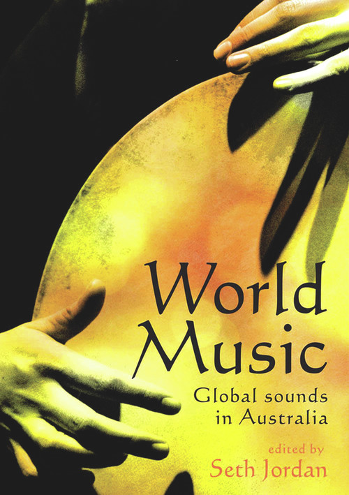 World Music (Global Sounds in Australia) by Seth Jordon, 9781742231143