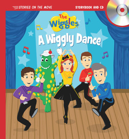 The Wiggles: Stories on the Move: A Wiggly Dance (Book and CD) by The Wiggles, 9781760684433