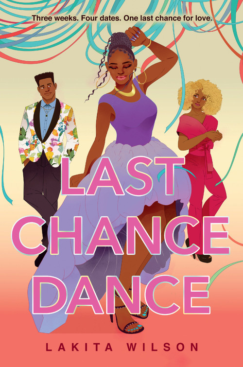Last Chance Dance - 9780593525623 by Lakita Wilson, 9780593525623