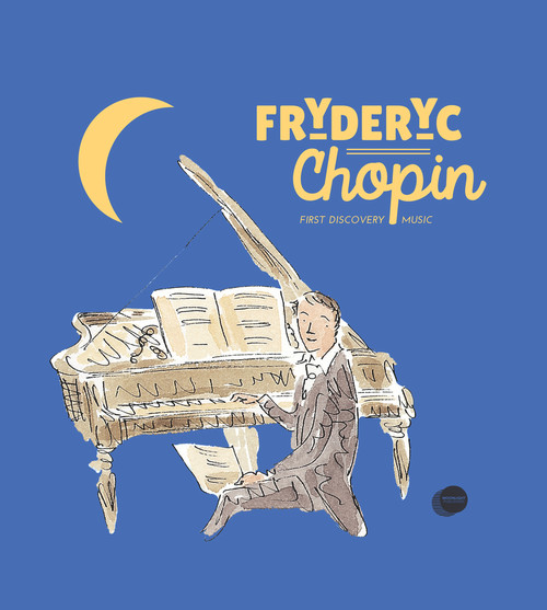 Fryderyk Chopin by Catherine Weill, Charlotte Voake, 9781851034468