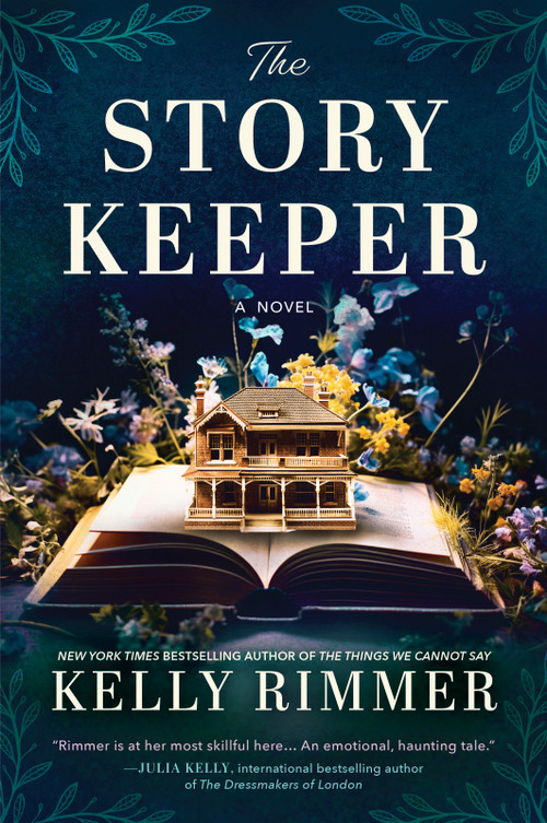 The Story Keeper (A New Novel from the Author of The Things We Cannot Say) by Kelly Rimmer, 9781525805110