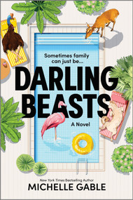 Darling Beasts (A Novel) by Michelle Gable, 9781525805042