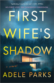 First Wife's Shadow - 9780778360186 by Adele Parks, 9780778360186