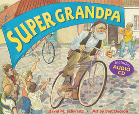 Super Grandpa - 9781889910338 by David Schwartz, Bert Dodson, 9781889910338