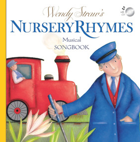 Nursery Rhymes Musical Songbook by Wendy Straw, 9781925386912