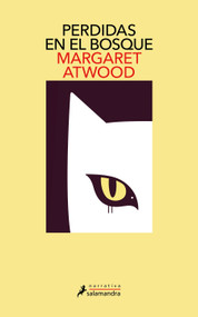 Perdidas en el bosque / Old Babes in the Wood: Stories (Spanish Edition) by Margaret Atwood, 9788419456793