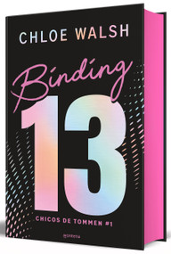 Binding 13 (Edición limitada, cantos pintados) / Binding 13  (Limited Edition, Sprayed Edges) (Spanish Edition) by Chloe Walsh, 9788410298835