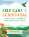 Self-Care Is Scriptural (A Workbook to Refresh Your Mind, Body, and Spirit) by Teresa Pressley, Teriz Michael, 9781524895075