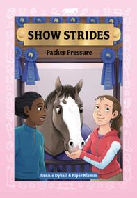 Show Strides Vol. 5 (Packer Pressure) - 9781524898915 by Rennie Dyball, Piper Klemm, Dolores Okecki, 9781524898915