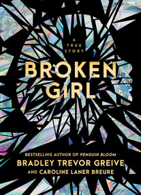 Broken Girl by Bradley Trevor Greive, Caroline Laner Breure, 9798881600280