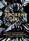 Broken Girl by Bradley Trevor Greive, Caroline Laner Breure, 9798881600280