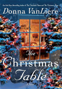 The Christmas Table (A Novel) - 9781250405029 by Donna VanLiere, 9781250405029