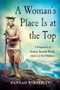 A Woman's Place Is at the Top (A Biography of Annie Smith Peck, Queen of the Climbers) by Hannah Kimberley, 9781250403803