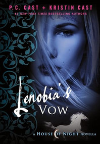 Lenobia's Vow (A House of Night Novella) - 9781250405012 by P. C. Cast, Kristin Cast, 9781250405012