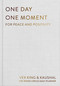 One Day One Moment (For Peace and Positivity) by Vex King, Kaushal, The Rising Circle, The Rising Circle, 9781035048564