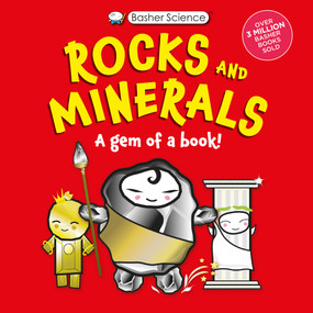 Basher Science: Rocks and Minerals (A Gem of a Book) - 9780753481035 by Simon Basher, Dan Green, Simon Basher, 9780753481035