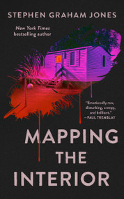 Mapping the Interior - 9781250406026 by Stephen Graham Jones, 9781250406026