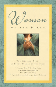 Women of the Bible (The Life and Times of Every Woman in the Bible) - 9780310176152 by Lawrence O. Richards, Sue W. Richards, Angie Peters