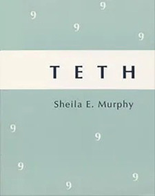 TETH by Sheila Murphy, 9780925904058