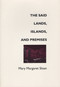 The Said Lands, Islands, and Premises by Mary Margaret Sloan, 9780925904133