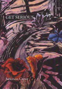 Get Serious by Jefferson Carter, 9780925904201