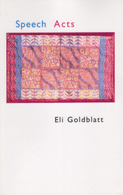 Speech Acts by Eli Goldblatt, 9780925904249