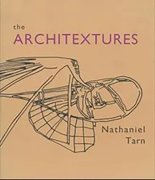 THE ARCHITEXTURES by Nathaniel Tarn, 9780925904287