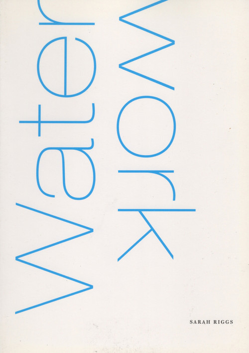 Waterwork by Sarah Riggs, 9780925904690