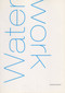 Waterwork by Sarah Riggs, 9780925904690