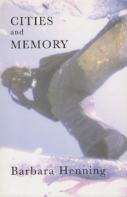 Cities and Memory by Barbara Henning, 9780925904874