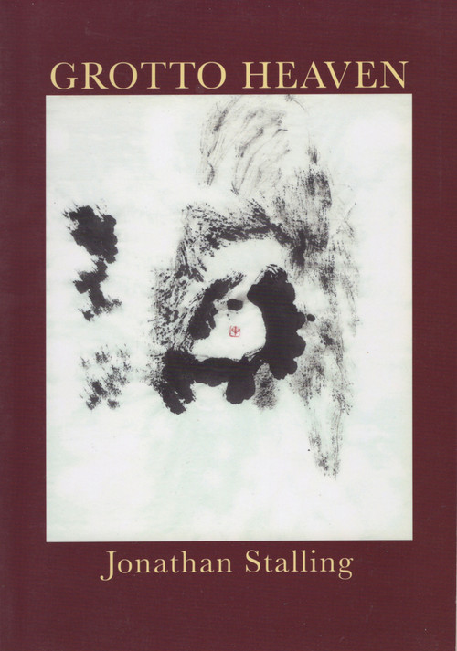 Grotto Heaven by Jonathan Stalling, 9780925904928