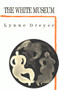 The White Museum by Lynne Dreyer, 9780937804216