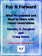 Pay It Forward (What We Learned and Want to Share with Future Generations) by Timothy Goeglein, Craig Osten, 9781737176398