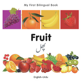 My First Bilingual Book-Fruit (English-Urdu) by Milet Publishing, 9781840596380