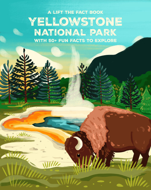 Yellowstone National Park (Lift The Fact) by Emma Whitelaw, 9781923286115