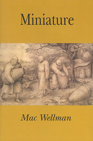 Miniature by Mac Wellman, 9781931824033
