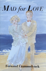 Mad for Love by Fernand Crommelynck, Ben Sonnenberg, 9781931824361